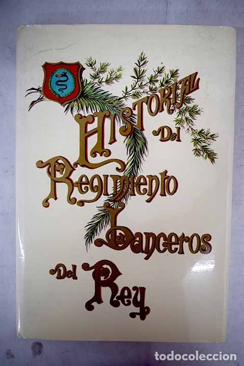 Libros: Historial del Regimiento Lanceros del Rey - Foto 1