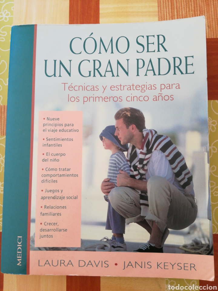 Libri di seconda mano: Como ser un gran padre - Laura Davis & Janis Keyser - medici