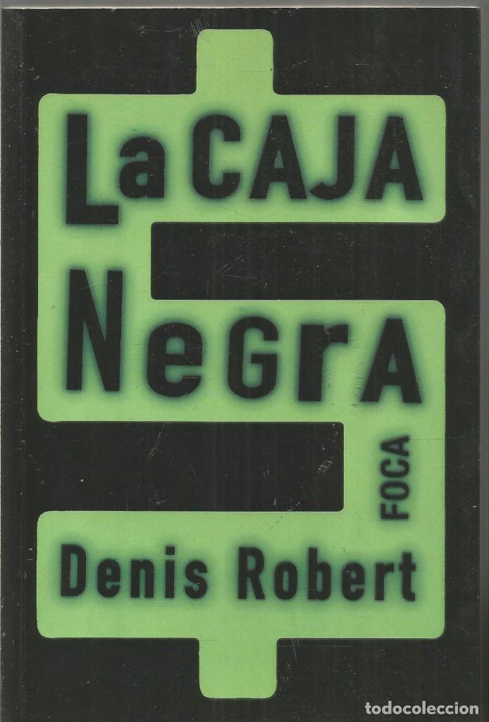 Libros: DENIS ROBERT. LA CAJA NETRA. FOCA - Foto 1