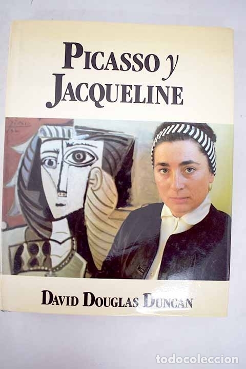 Libros: Picasso y Jacqueline.- Duncan, David Douglas - Foto 1