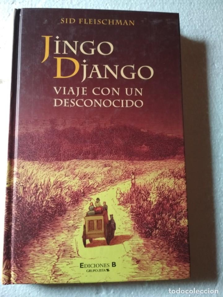 Libros: Jingo Django . Viaje con un desconocido / Sid Fleischman - Foto 1