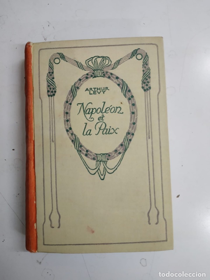 Libros: Napole&oacute;n et la Paix - Arthur Levy - Foto 1