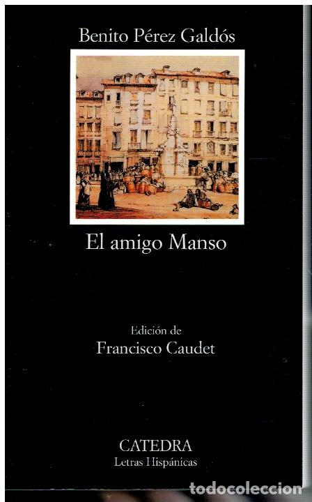 Libros: EL AMIGO MANSO. Edici&oacute;n de Francisco Caudet. 2&ordf; ed. - Foto 1