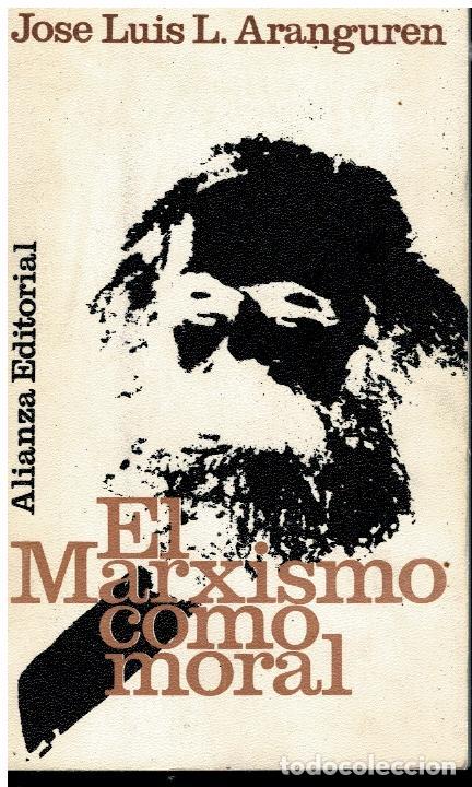 Libros: EL MARXISMO COMO MORAL. 1&ordf; edici&oacute;n. - Foto 1