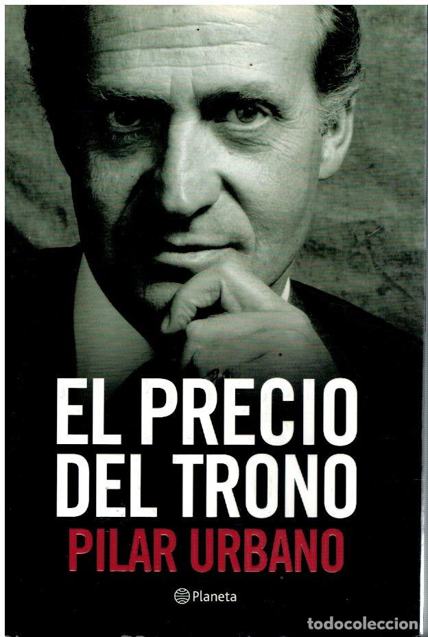 Libros: EL PRECIO DEL TRONO. 1&ordf; edici&oacute;n. - Foto 1