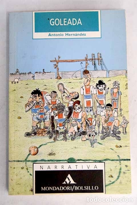Libros: Goleada: Hern&aacute;ndez, Antonio.- Hern&aacute;ndez, Antonio - Foto 1