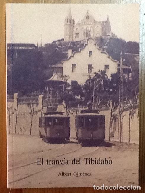 Libros: El tranv&iacute;a del Tibidabo. Albert Gim&eacute;nez. - Foto 1