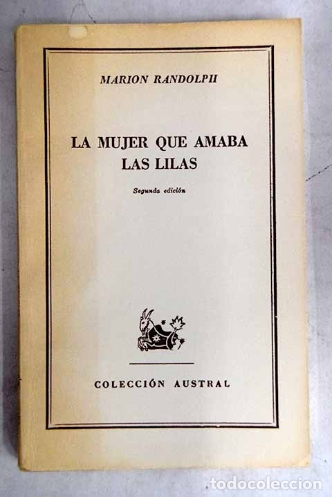 Libros: La mujer que amaba las lilas.- Randolph, Marion - Foto 1
