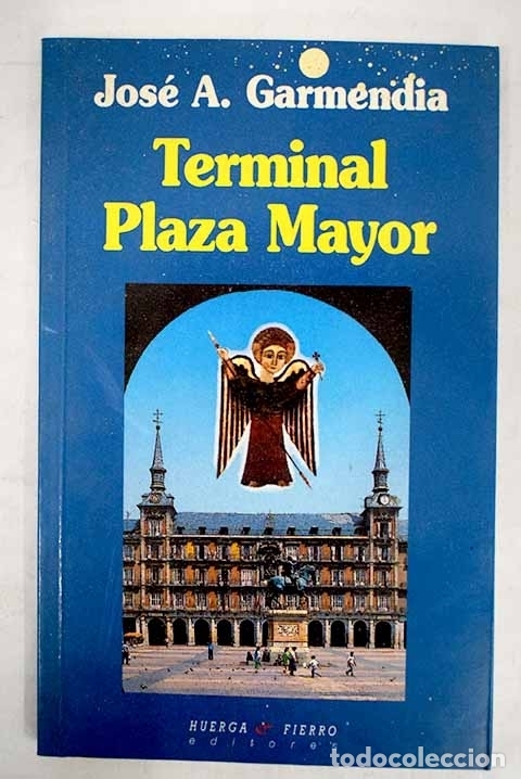 Libros: Terminal Plaza Mayor.- Garmendia, Jos&eacute; A. - Foto 1
