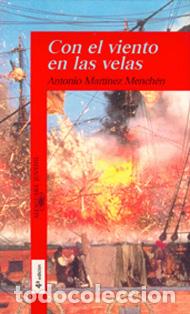 Libros: CON EL VIENTO EN LAS VELAS - ANTONIO MARTINEZ MENCHEN - Foto 1