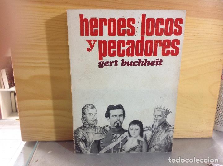 Libros: HEROES, LOCOS Y PECADORES, GERT BUCHHEIT - Foto 1