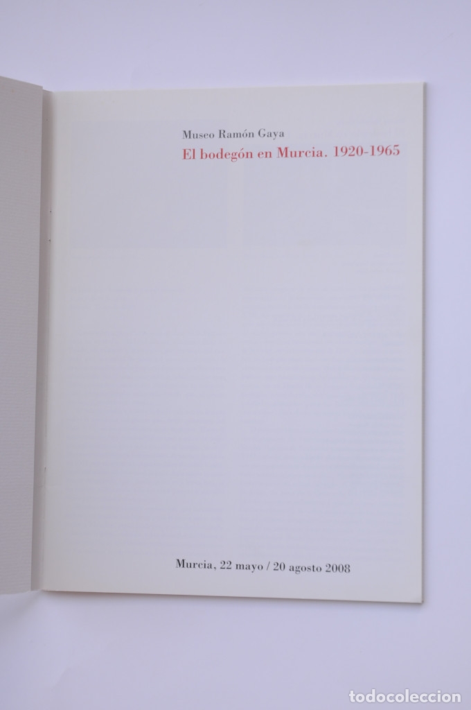 Libros: El bodeg&oacute;n en Murcia. 1920 - 1965 - AUTORES VARIOS - Foto 2