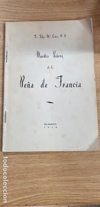 Libros: NUESTRA SE&Ntilde;ORA DE LA PE&Ntilde;A DE FRANCIA FELIPE CASTRO - Foto 1