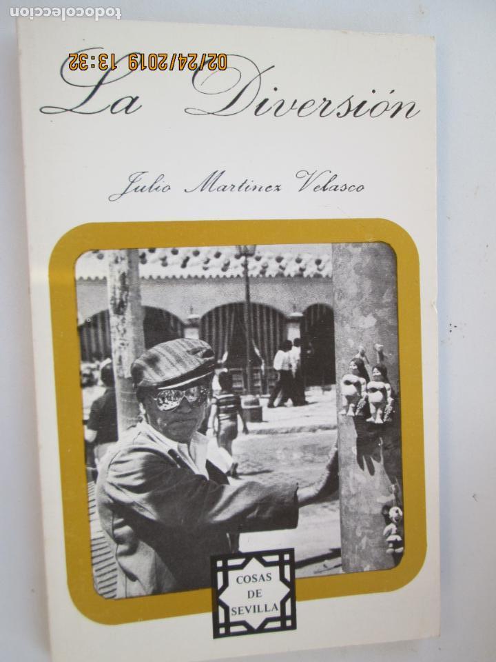 Libros: LA DIVERSI&Oacute;N -  COSAS DE SEVILLA N&ordm; 9 - JULIO MART&Iacute;NEZ VELASCO. - Foto 1
