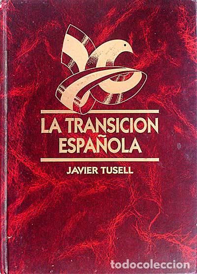 Libros: La transici&oacute;n espa&ntilde;ola - Javier Tusell - Foto 1