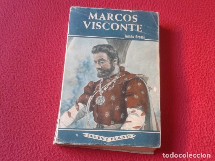 Libros: ANTIGUO LIBRO MARCOS VISCONTE TOM&Aacute;S GROSSI EDICIONES PAULINAS 1960 COLECCI&Oacute;N JUVENTUS VER FOTOS Y DE