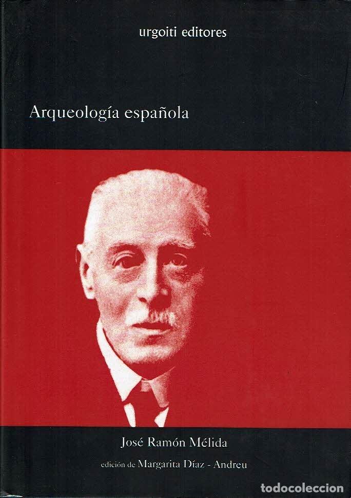 Libros: Aqueolog&iacute;a espa&ntilde;ola. - Jos&eacute; Ram&oacute;n M&eacute;lida. - Foto 1