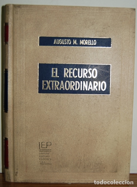 Libros: EL RECURSO EXTRAORDINARIO - MORELLO, Augusto M. - Foto 1