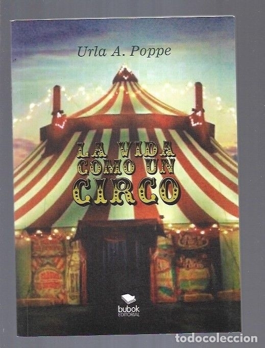 Libros: VIDA COMO UN CIRCO - LA - POPPE, URLA A. - Foto 2