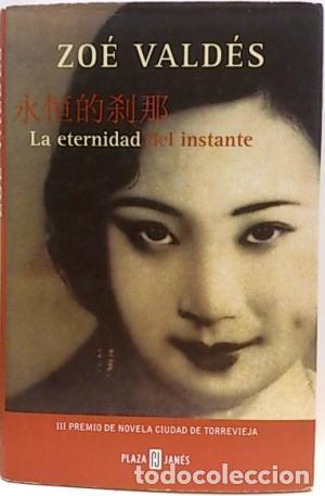 Libros: LA ETERNIDAD DEL INSTANTE - Vald&eacute;s,Zoe - Foto 1