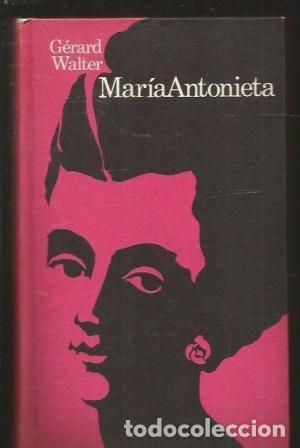 Libros: MARIA ANTONIETA - Walter,Gerard - Foto 1