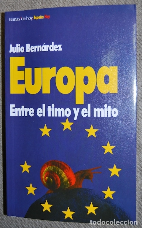 Libros: EUROPA. ENTRE EL MITO Y EL TIMO - BERNARDEZ, Julio - Foto 1