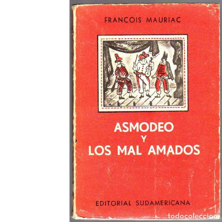 Libros: ASMODEO y LOS MAL AMADOS (Fran&ccedil;ois Mauriac). - Foto 1