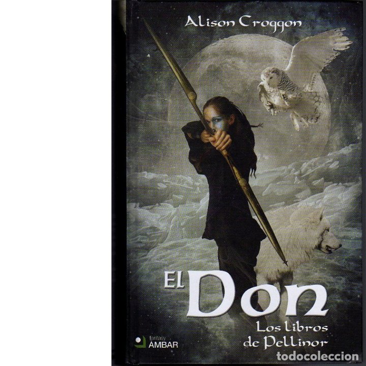 Libros: EL DON. Los libros de Pellinor, I. (Alison Croggon). - Foto 1