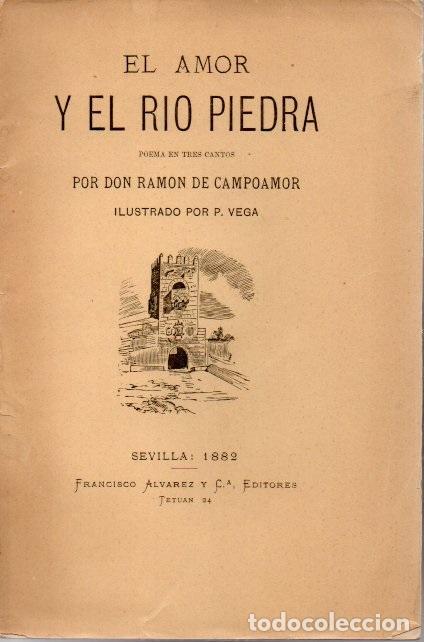 Libros: EL AMOR Y EL RIO PIEDRA. - CAMPOAMOR, Ram&oacute;n de. - Foto 1