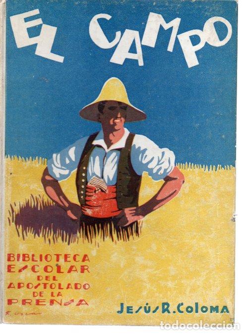 Libros: EL CAMPO. BIBLIOTECA ESCOLAR. - COLOMA, Jes&uacute;s R. - Foto 1