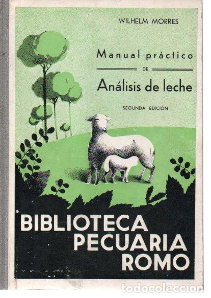 Libros: MANUAL PRACTICO DE ANALISIS DE LECHE. - MORRES, Wilhelm. - Foto 1