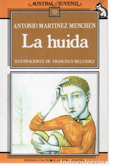 Libros: LA HUIDA. - MARTINEZ MENCHEN, Antonio. - Foto 1
