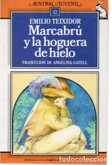 Libros: MARCABRU Y LA HOGUERA DE HIELO. - TEIXIDOR, Emilio. - Foto 1