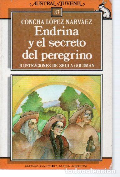 Libros: ENDRINA Y EL SECRETO DEL PEREGRINO. - LOPEZ NARVAEZ, Concha. - Foto 1
