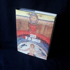 Libros: OLIVIER BEIGBEDER - LEXICO DE LOS SIMBOLOS - EDICIONES ENCUENTRO 1989