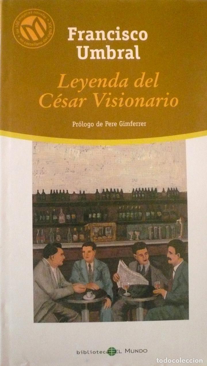 Libros: FRANCISCO UMBRAL / LEYENDA DEL C&Eacute;SAR VISIONARIO / (D-2200) - Foto 1
