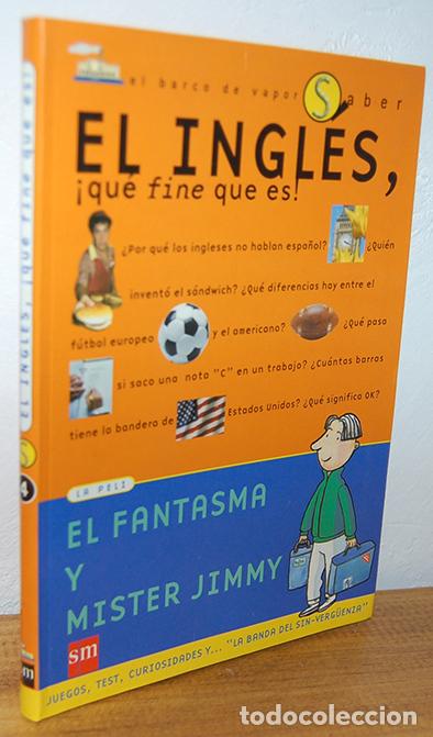 Livros em segunda m&atilde;o: EL INGL&Eacute;S &iexcl;QUE FINE QUE ES! El fantasma y Mister Jimmy - JAVIER LASCURA&Iacute;N