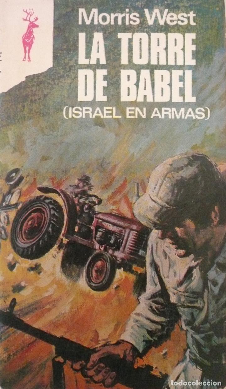 Libros: MORRIS WEST / LA TORRE DE BABEL (ISRAEL EN ARMAS) / (D-1389) - Foto 1