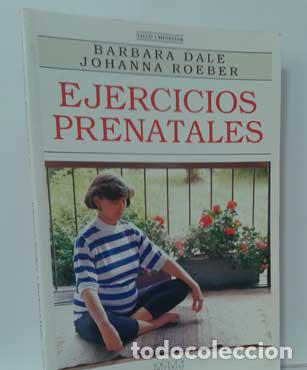 Libri di seconda mano: EJERCICIOS PRENATALES - DALE, BARBARA - ROEBER, JOHANNA