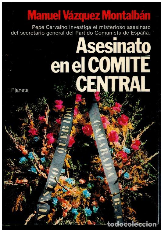 Libros: ASESINATO EN EL COMIT&Eacute; CENTRAL. 1&ordf; edici&oacute;n. - Foto 1