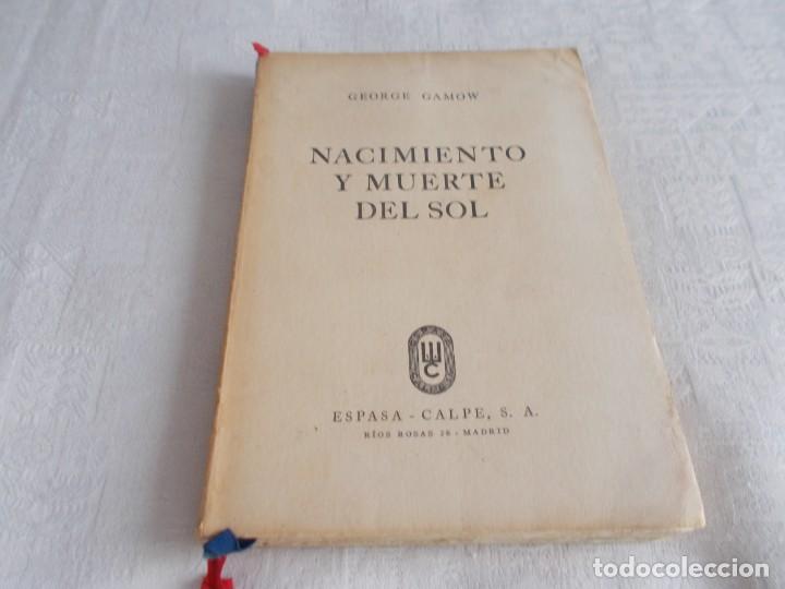 Libros: NACIMIENTO Y MUERTE DEL SOL George Gamow - Foto 1