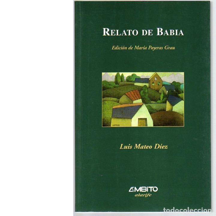 Libros: Relato de Babia (Luis Mateo D&iacute;ez). - Foto 1