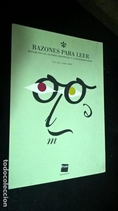 Livres: RAZONES PARA LEER: MAPAMUNDI DE AUTORES ESPA&Ntilde;OLES Y LATINOAMERICANOS. DIA DEL LIBRO 2007.