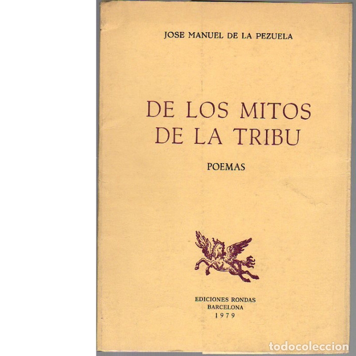 Libros: DE LOS MITOS DE LA TRIBU. Poemas (Jos&eacute; Manuel de la Pezuela). - Foto 1