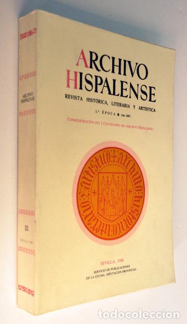 Libri di seconda mano: ARCHIVO HISPALENSE. Revista histórica, literaria y artística. 1ª Época, año 1887. Tomo III. (Facsími