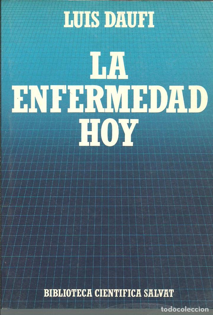 Libros: LA ENFERMEDAD HOY - LLUIS DAUFI - Foto 1
