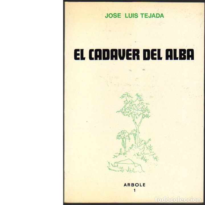 Libros: El cadaver del alba (Jos&eacute; Luis Tejada) - Foto 1