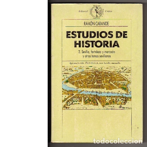 Libros: Estudios de historia: 2.-Sevilla, fortaleza y mercado y otros temas sevillanos
