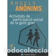 Libros: &Agrave;NGELS AN&Oacute;NIMS - Rojas Marcos,Luis - Foto 1