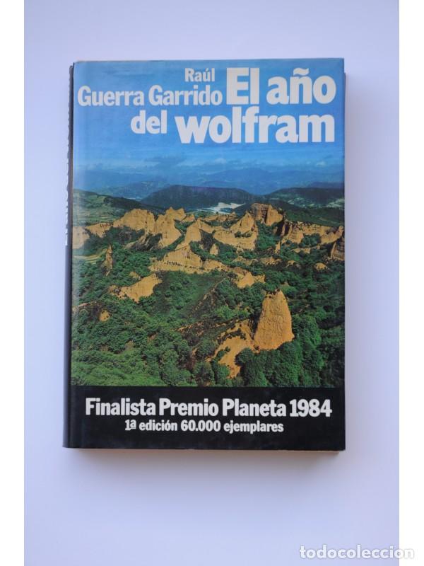 Libros: El a&ntilde;o del Wolfram - GUERRA GARRIDO, Ra&uacute;l - Foto 1